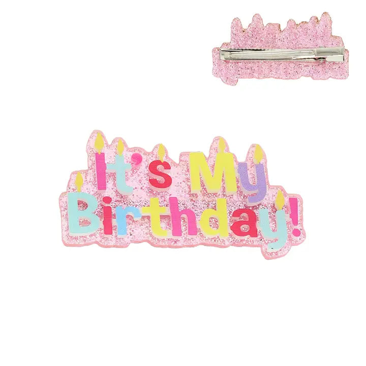 Its My Birthday Acrylic Alligator Hair Clip