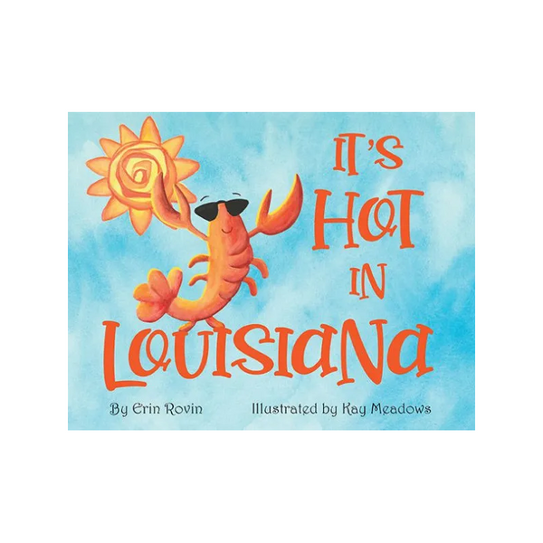 It's Hot in Louisiana board book