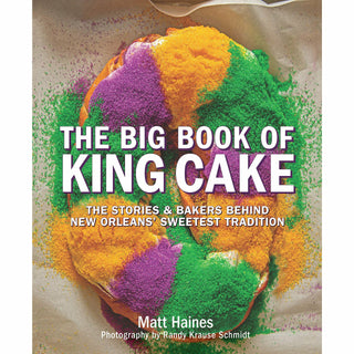 THE BIG BOOK OF KING CAKE